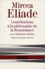 Contributions à la philosophie de la Renaissance / Itinéraire italien