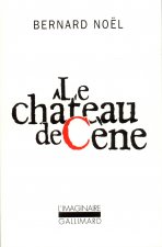 Le chateau de Cene/Le chateau de Hors/L'outrage aux mots