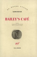 Bailey's Café roman
