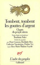 Tombent, tombent les gouttes d'argent chants du peuple aïnou