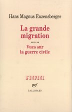 La Grande migration / Vues sur la guerre civile