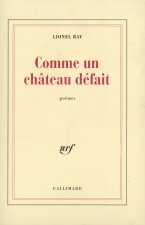 COMME UN CHATEAU DEFAIT