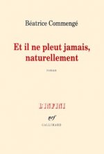 Et il ne pleut jamais, naturellement