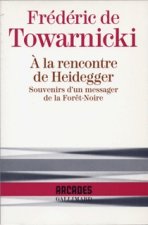 À la rencontre de Heidegger