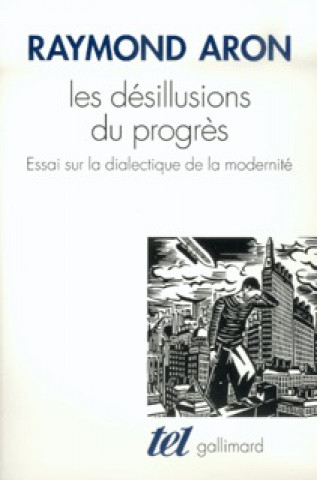 Les Désillusions du progrès