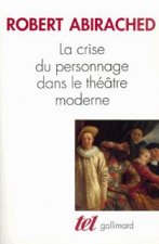 La Crise du personnage dans le théâtre moderne