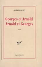 Georges et Arnold, Arnold et Georges