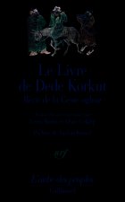 Le Livre de Dede Korkut dans la langue de la gent oghuz
