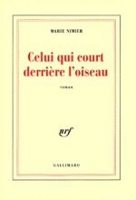 Celui qui court derrière l'oiseau