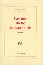 Casimir mène la grande vie