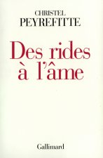 Des Rides à l'âme