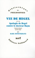 Vie de Hegel/Apologie de Hegel contre le Docteur Haym