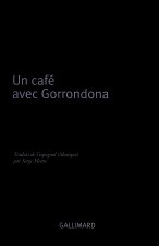 Un café avec Gorrondona
