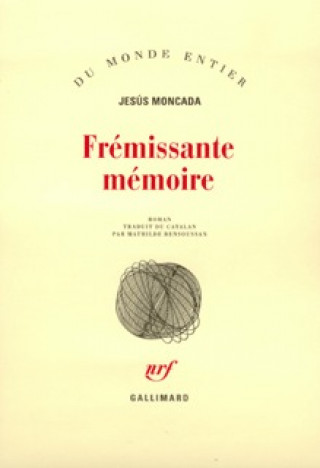 Frémissante mémoire