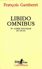 Libido Omnibus et autres nouvelles du divan