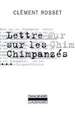 Lettre sur les chimpanzés / Essai sur Teilhard de Chardin