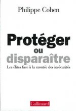 Protéger ou disparaître