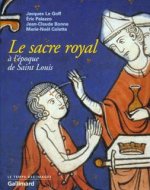 Le Sacre royal à l'époque de Saint Louis
