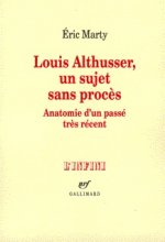 Louis Althusser, un sujet sans procès