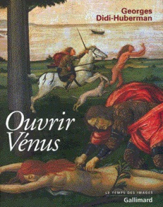 Ouvrir Vénus (Didi-Huberman)(Miękka)