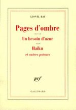Pages d'ombre/Un besoin d'azur/Haïku et autres poèmes