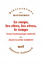 Le corps, les rites, les rêves, le temps