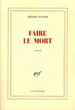 FAIRE LE MORT