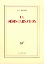 La désincarnation