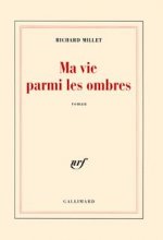 Ma vie parmi les ombres