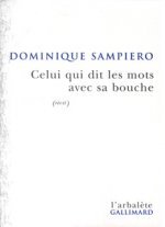 Celui qui dit les mots avec sa bouche