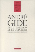 Gide et la tentation de la modernité actes du colloque international de Mulhouse, 25-27 octobre 2001