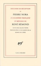 Discours de réception à l'Académie française et réponse de René Rémond