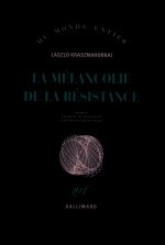 La mélancolie de la résistance