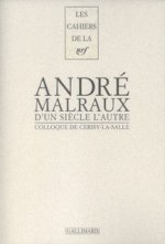 D'un siècle l'autre, André Malraux