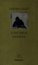 À des dieux inconnus