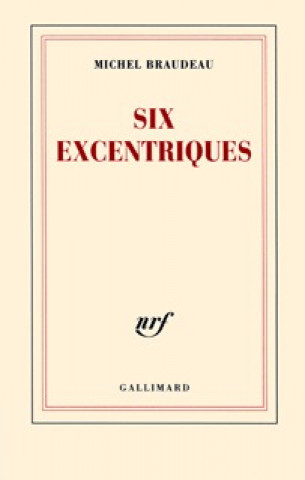 Six excentriques
