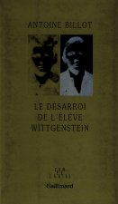 Le Désarroi de l'élève Wittgenstein