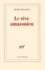 Le Rêve amazonien