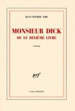 Monsieur Dick ou Le dixième livre