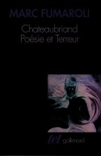 Chateaubriand : Poésie et Terreur