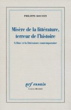 Misère de la littérature, terreur de l'histoire