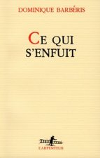 Ce qui s'enfuit