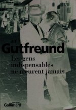 Les gens indispensables ne meurent jamais