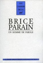 Brice Parain, un homme de parole