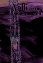 Le ciel sera mon toit