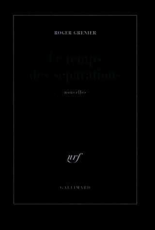 Le temps des séparations