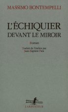L'échiquier devant le miroir