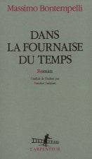 Dans la fournaise du temps