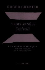 Trois années