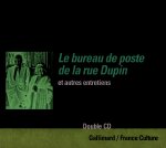 Le bureau de poste de la rue Dupin et autres entretiens